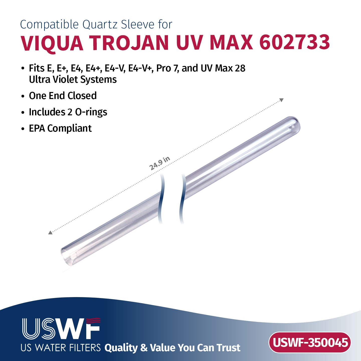 USWF Replacement for VIQUA 602810-103 UV Lamp/Sleeve Combo | Fits the VIQUA E/E+/E4/E4+/E4-V, Pro 7, & UVMax 28 Series UV Systems - Whole House Systems - 89.63 - DiscountFilterStore.com
